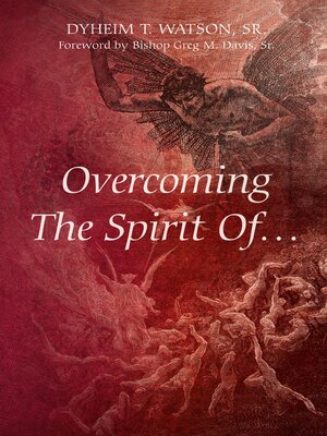 cover image of Overcoming the Spirit Of...